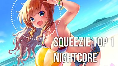 SQUEEZIE TOP 1 NIGHTCORE